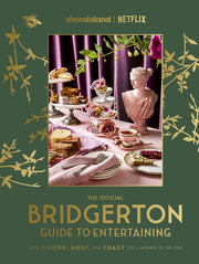 Official Bridgerton Guide To Entertainin