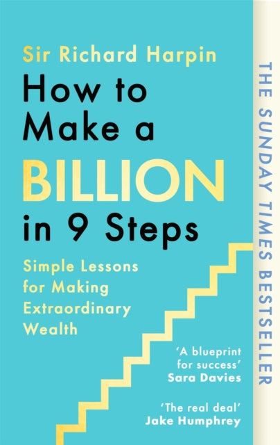 How To Make A Billion In Nine Steps By Harpin, Richard