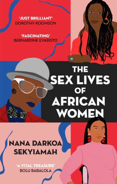 Sex Lives Of African Women By Sekyiamah, Nana D