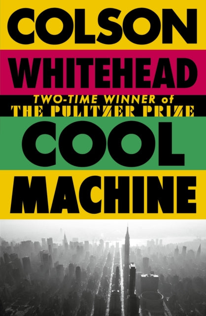 Cool Machine By Whitehead, Colson