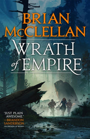 Wrath Of Empire By Mcclellan, Brian