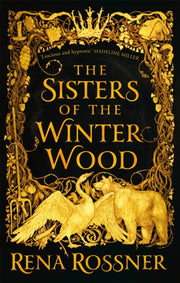 Sisters Of The Winter Wood By Rossner, Rena