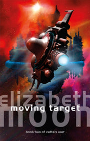 Moving Target Vattas War Book 2