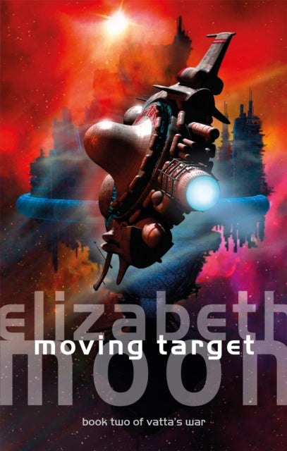 Moving Target Vattas War Book 2