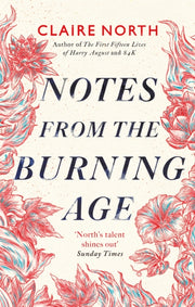 Notes From The Burning Age