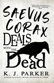 Saevus Corax Deals With The Dead