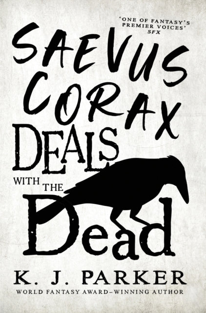 Saevus Corax Deals With The Dead