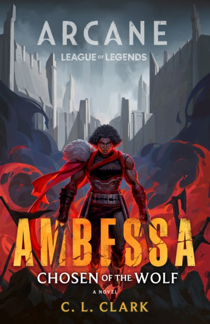 Ambessa Chosen Of The Wolf By Clark, C L