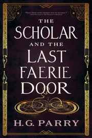 Scholar And The Last Faerie Door