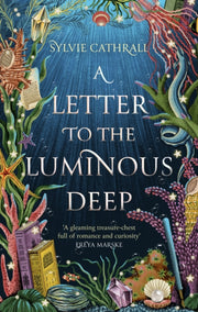 Letter To The Luminous Deep