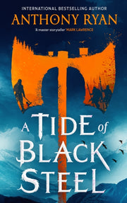 Tide Of Black Steel By Ryan, Anthony
