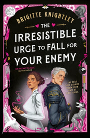 Irresistible Urge/fall For Your Enemy