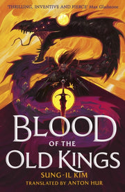Blood Of The Old Kings By Kim, Sung-il