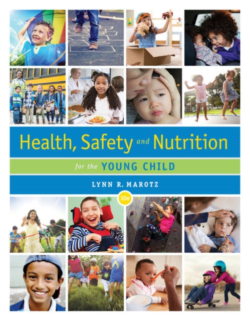 Health Safety And Nutrition For The Youn By Marotz
