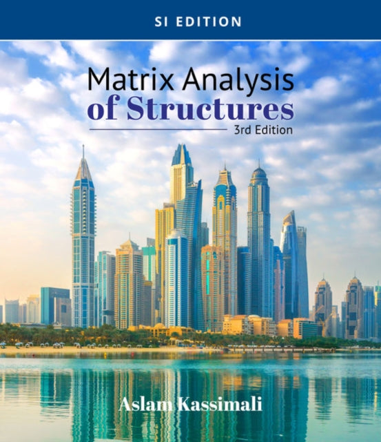 Matrix Analysis Of Structures Si Edition