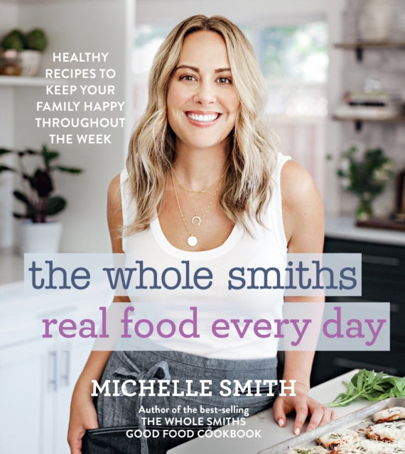 Whole Smiths Real Food Every Day The