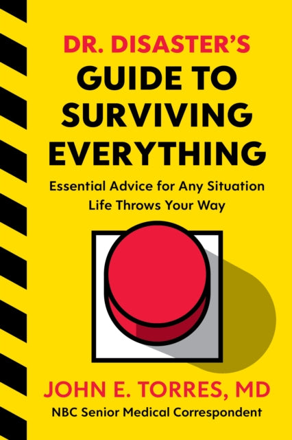 Dr Disasters Guide To Surviving Everythi