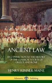 Ancient Law: Its Connection To The Histo