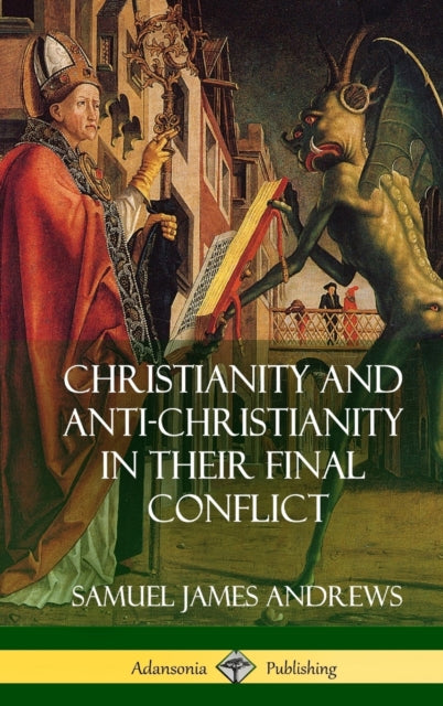 Christianity And Anti-christianity In Th