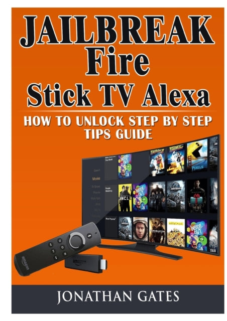 Jailbreak Fire Stick Tv Alexa How To Unl