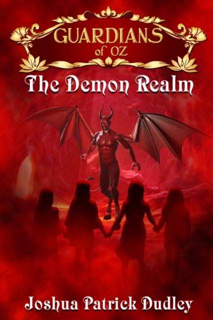 Guardians Of Oz: The Demon Realm