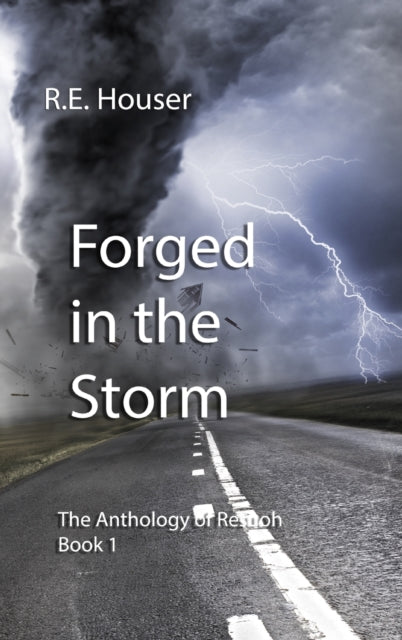 Forged In The Storm: The Anthology Of Re
