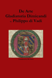De Arte Gladiatoria Dimicandi By Di Vadi, Philippo