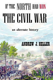 If The North Had Won The Civil War
