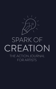 Spark Of Creation: The Action Journal Fo
