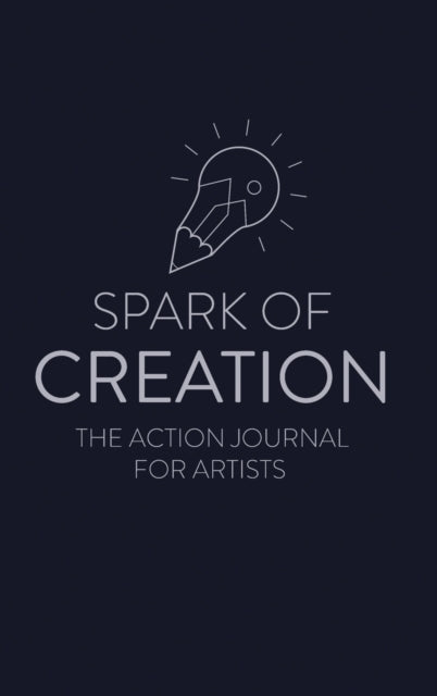Spark Of Creation: The Action Journal Fo