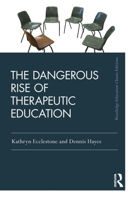 Dangerous Rise Of Therapeutic Education