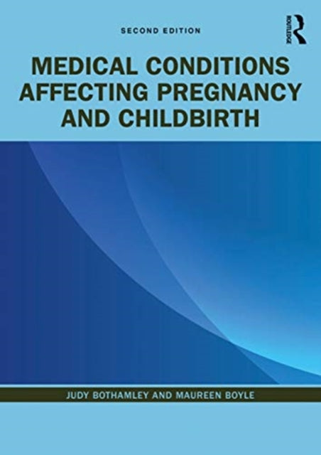 Medical Conditions Affecting Pregnancy &