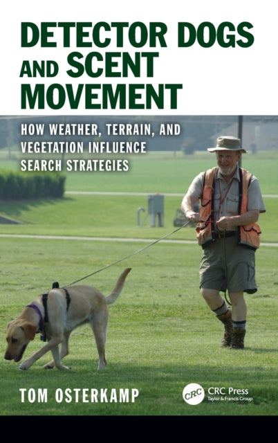 Detector Dogs & The Science Of Scent Mov By Osterkamp, Tom