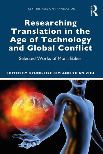 Researching Translation In The Age Of Te By Kim, Kyung Hye