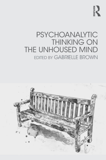 Psychoanalytic Thinking On The Unhoused