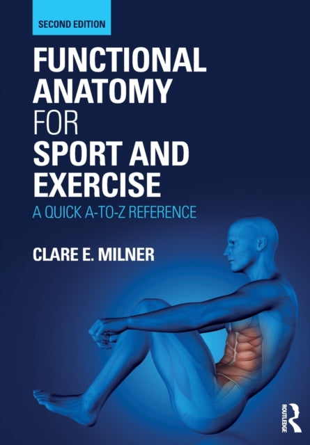 Functional Anatomy For Sport & Exercise