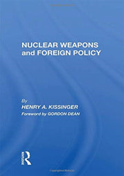 Nuclear Weapons & Foreign Policy By Kissinger, Henry A