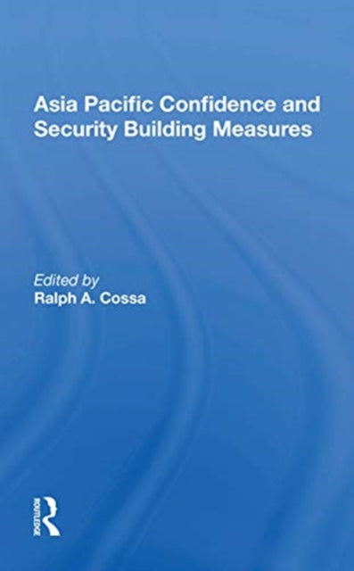 Asia Pacific Confidence & Security Build