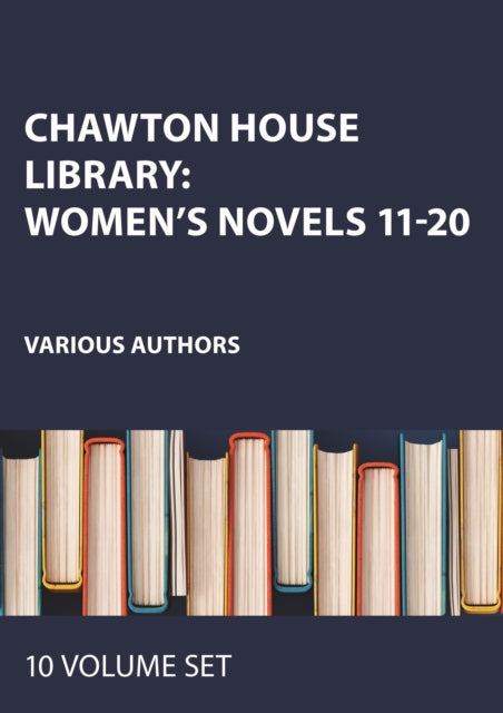 Chawton House Library Womens Novels 1120 By Various
