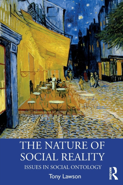 Nature Of Social Reality By Lawson, Tony