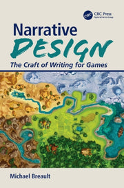 Narrative Design : The Craft Of Writing
