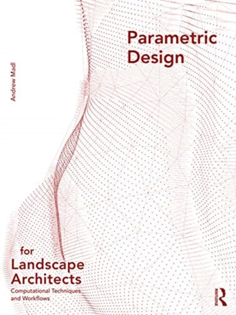 Parametric Design For Landscape Architec
