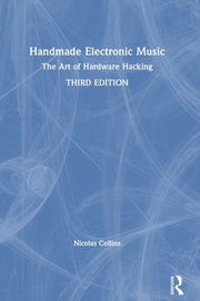 Handmade Electronic Music: The Art Of Ha