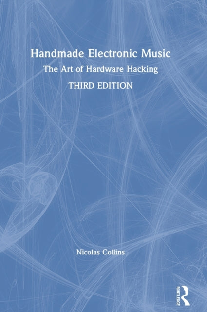 Handmade Electronic Music: The Art Of Ha