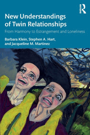 New Understandings Of Twin Relationships