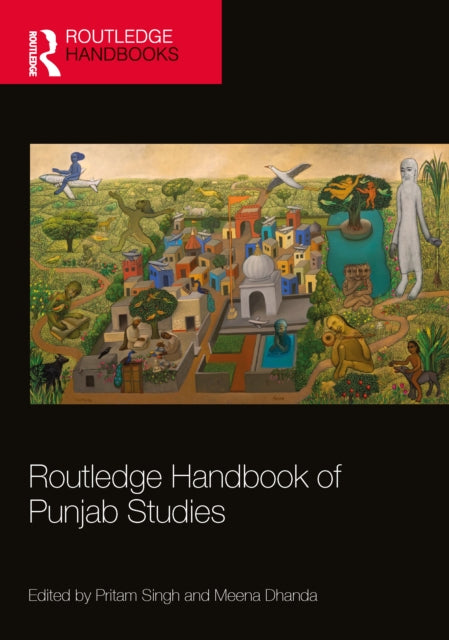 Routledge Handbook Of Punjab Studies