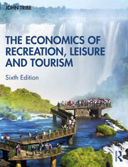 Economics Of Recreation Leisure & Touris