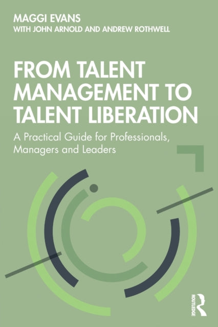 From Talent Management To Talent Liberat