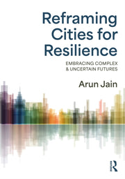 Reframing Cities For Resilience