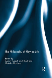 Philosophy Of Play As Life